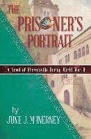 bokomslag The Prisoner's Portrait: A Novel of Phoenixville during World War II