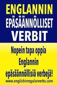 bokomslag Englannin Epäsäännölliset Verbit: Nopein tapa oppia Englannin epäsäännöllisiä verbejä! (Full color version)