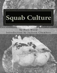 bokomslag Squab Culture: Raising Pigeons for Squabs Book 6