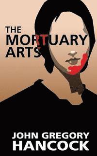 bokomslag The Mortuary Arts