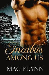 bokomslag Incubus Among Us (Shifter Romance)