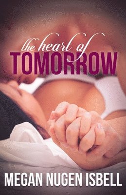 The Heart of Tomorrow 1