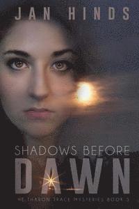 Shadows Before Dawn 1