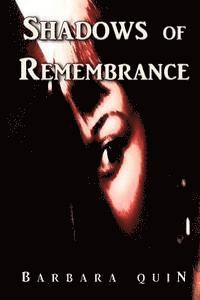 Barbara Quin - Shadows of Remembrance, Häftad