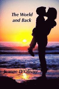 bokomslag The World and Back - One woman's journey and fight to save her child from abuse: A trilogy of the three Mummy where are you books.