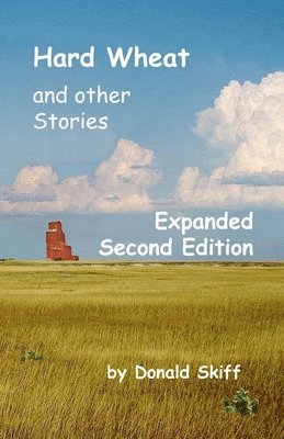 bokomslag Hard Wheat and other Stories: 2nd edition