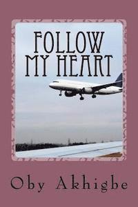 Follow My Heart 1