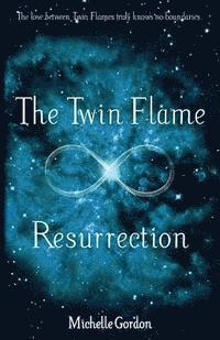 The Twin Flame Resurrection 1