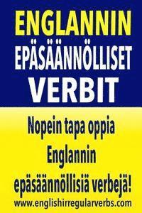 bokomslag Englannin Epäsäännölliset Verbit: Nopein tapa oppia Englannin epäsäännöllisiä verbejä! (Black/white version)