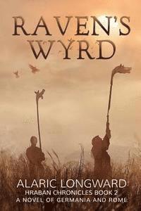 bokomslag Raven's Wyrd: A Novel of Germania and Rome