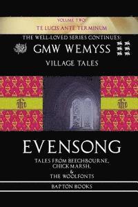 bokomslag Evensong: Book Two: Te Lucis Ante Terminum: Tales from Beechbourne, Chickmarsh, & the Woolfonts