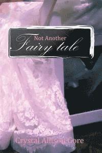 Not Another Fairy Tale 1