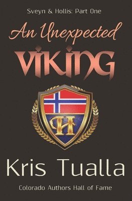 An Unexpected Viking: Sveyn & Hollis: Part One 1