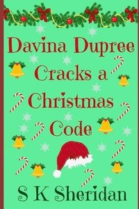 bokomslag Davina Dupree Cracks a Christmas Code: Seventh in the Egmont School Series