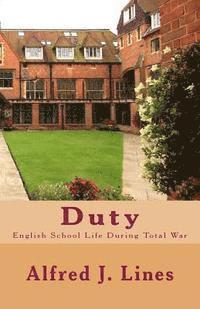 Duty: English School Life During Total War 1