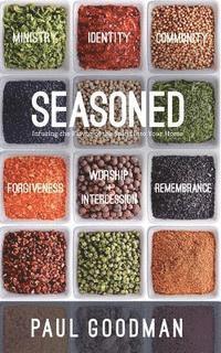 bokomslag Seasoned: Infusing the Flavor of the Spirit into Your Home