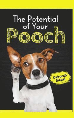 The Potential of Your Pooch 1