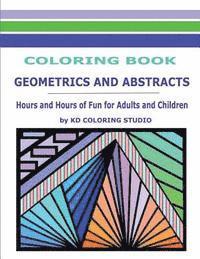 bokomslag Geometrics and Abstracts Coloring Book: Hours and Hours Of Fun For Adults and Children