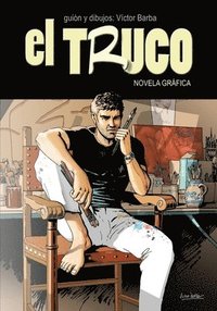 bokomslag El Truco: Novela Gráfica
