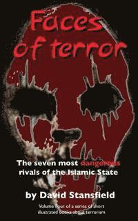 bokomslag Faces of Terror: The seven most dangerous rivals of the Islamic State
