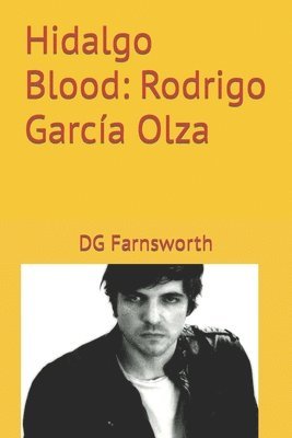 bokomslag Hidalgo Blood: Rodrigo García Olza