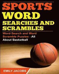 bokomslag Sports Word Searches and Scrambles: Word Search and Word Scramble Puzzles - All About Basketball