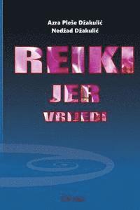 bokomslag Reiki, jer vrijedi: Reiki kao duhovnost