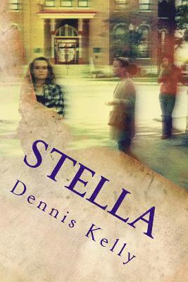 Stella: One small town with a big secret... 1