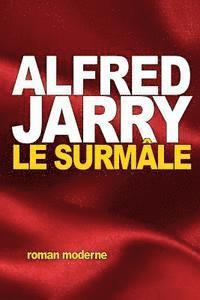 Alfred Jarry - Le Surmâle, Häftad