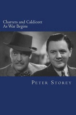 Charters and Caldicott: As War Begins