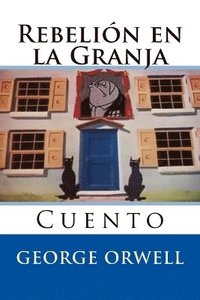 bokomslag Rebelion en la Granja: Cuento