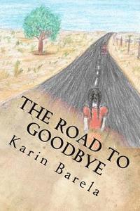 The Road to Goodbye 1