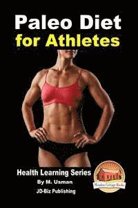 bokomslag Paleo Diet for Athletes - Health Learning Series
