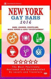 bokomslag New York Gay bars 2016: Bars, Nightclubs, Music Venues and Adult Entertainment in NYC (Gay City Guide 2016)