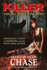 bokomslag Killer Young Adult Fiction: Shocking Tales of Horror and the Post-Apocalypse