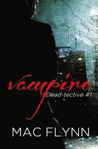 bokomslag Vampire Dead-tective (Dead-tective #1)