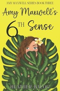 bokomslag Amy Maxwell's 6th Sense