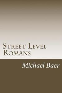 bokomslag Street Level Romans: Paul's Greatest Letter for the Rest of Us