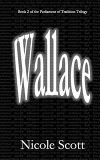 bokomslag Wallace: Book 2 of the Parliament of Tradition Trilogy