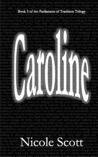 bokomslag Caroline: Book 3 of the Parliament of Tradition Trilogy