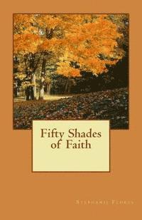 Fifty Shades of Faith 1