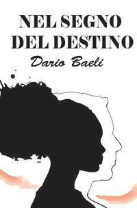 Dario Baeli - Nel segno del destino, Häftad