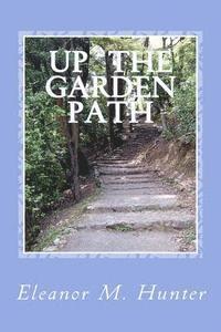 Up The Garden Path 1