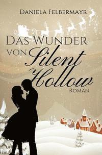 bokomslag Das Wunder von Silent Hollow