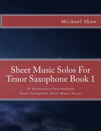 bokomslag Sheet Music Solos For Tenor Saxophone Book 1
