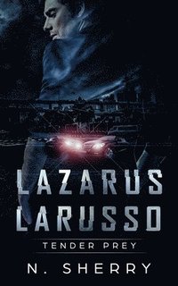 bokomslag Lazarus Larusso: Tender Prey