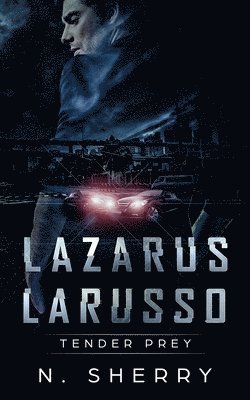 bokomslag Lazarus Larusso: Tender Prey