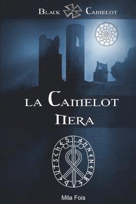 Mila Fois - Black Camelot - La Camelot Nera, Häftad