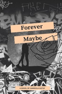 Forever Maybe: A Small Collection of Things Unsaid