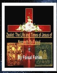 bokomslag Zealot: The Life and Times of Jesus of Nazareth by Faisal 02